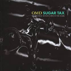 Orchestral Manoeuvres In The Dark : Sugar Tax